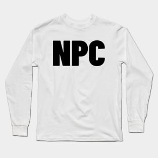 NPC Meme Shirt, Funny Gaming TShirt, Funny Meme Shirt, Oddly Specific Shirt, Dank Meme Shirt, Parody Shirt, Funny Gift, Cursed Shirt Long Sleeve T-Shirt